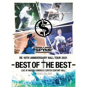 完全生産限定盤(取)デジパック仕様 カラーフォトブック SPYAIR Blu-ray/SPYAIR Re:10th Anniversary HALL TOUR 2021-BEST OF THE BEST-  22/12/28発売｜ajewelry