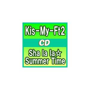 通常盤（初回仕様）（取）　B3ポスタープレゼント(希望者)　Kis-My-Ft2　CD/Sha la...