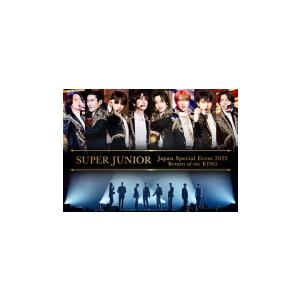 SUPER JUNIOR Blu-ray/SUPER JUNIOR Japan Special Event 2022 〜Return of the KING 22/10/12発売 【オリコン加盟店】の商品画像