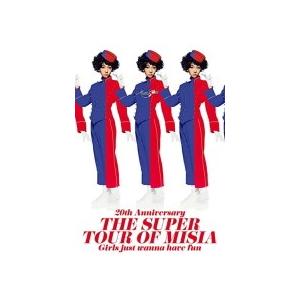 20th Anniversary THE SUPER TOUR OF MISIA Girls just wanna have fun(特典なし) [DVD] MISIA DVD/20th Anniversary THE SUPER TOUR OF MISIA Girls just