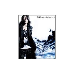 ■GLAY　2CD【rare collectives vol.3】11/3/9発売　オリコン加盟店■...