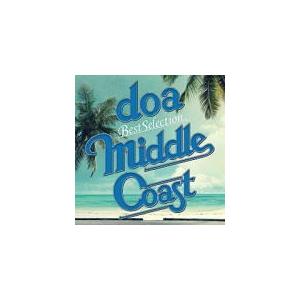 doa（ドア）　CD/doa Best Selection “MIDDLE COAST”　19/9/11発売　オリコン加盟店｜ajewelry