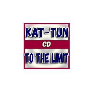 KAT-TUN CD　[TO THE LIMIT]　12/6/27発売　オリコン加盟店　通常盤｜ajewelry