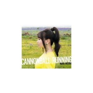 通常盤 水樹奈々 CD/CANNONBALL RUNNING 19/12/11発売　オリコン加盟店