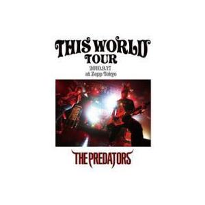 THE PREDATORS DVD【THIS WORLD TOUR】11/1/26発売　オリコン加盟...