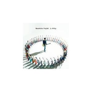 藤木直人 CD/L -fifty- 22/7/6発売【オリコン加盟店】