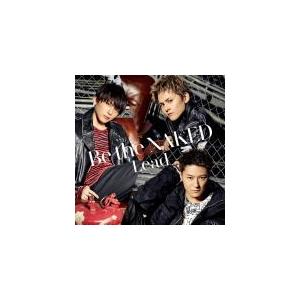 初回限定盤C （取） Lead CD+スペシャルブックレット/Be the NAKED 19/1/30発売 オリコン加盟店の商品画像