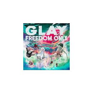 GLAY CD/FREEDOM ONLY 21/10/6発売 オリコン加盟店