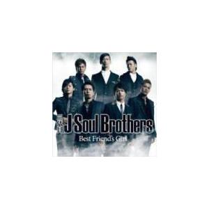 三代目 J Soul Brothers CD 【Best Friends Girl】 10/11/10発売 オリコン加盟店の商品画像