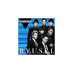 三代目 J Soul Brothers from EXILE TRIBE　CD/R.Y.U.S.E.I.　14/6/25発売　オリコン加盟店｜ajewelry