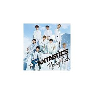 FANTASTICS from EXILE TRIBE CD+DVD/Flying Fish 19/4/3発売 オリコン加盟店｜ajewelry