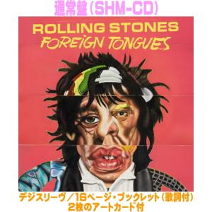 通常盤 デジスリーヴ ブックレット ザ・ローリング・ストーンズ SHM-CD/フォーリン・タングス 26/7/10発売【オリコン加盟店】＄＃