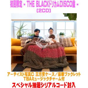 初回限定 -THE BLACKドリカムDISCO盤- 抽選シリアル アーティスト写真C