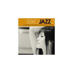 松田聖子/SEIKO JAZZ 2 初回限定盤Ｂ/CD DVD 初回限定盤B （取） SEIKO MATSUDA SHM-CD+DVD/SEIKO JAZZ 2 19/2/20