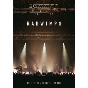 RADWIMPS Blu-ray/BACK TO THE LIVE HOUSE TOUR 2023 24/4/3発売 【オリコン加盟店】の商品画像