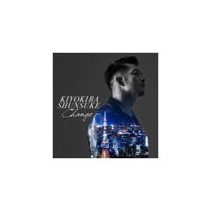 清木場俊介 CD/CHANGE 19/10/23発売 オリコン加盟店 - 最安値・価格