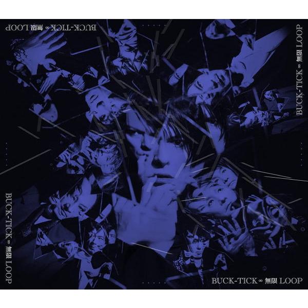 初回生産分 スリーブケース仕様 BUCK-TICK CD/無限 LOOP 23/3/22発売【オリコ...