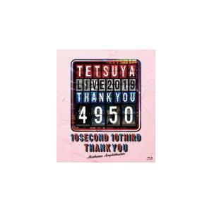 TETSUYA スマプラ対応 Blu-ray/TETSUYA LIVE 2019 THANK YOU 4950 20/8/19発売 オリコン加盟店の商品画像