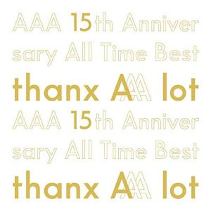 AAA 15th Anniversary All Time Best -thanx AAA lot-...