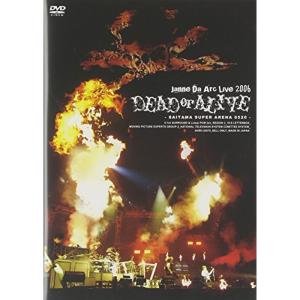 Janne Da Arc Live 2006 DEAD or ALIVE -SAITAMA SUPER ARENA 05.20- DVDの商品画像