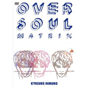 氷室京介 OVER SOUL MATRIX DVD OVER SOUL MATRIX DVD - 最安値・価格比較 - Yahoo!ショッピング