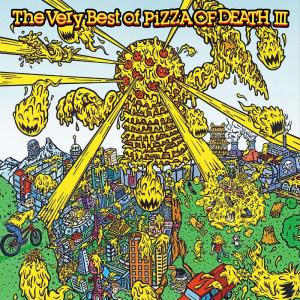 The Very Best of PIZZA OF DEATH III - 最安値・価格比較 - Yahoo