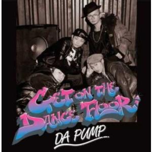 【合わせ買い不可】 GET ON THE DANCE FLOOR (DVD付き) (CCCD) CD DA PUMPの商品画像