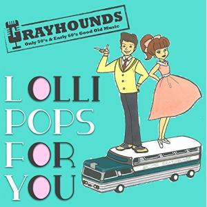 【合わせ買い不可】 LOLLI POPS FOR YOU CD GRAYHOUNDSの商品画像