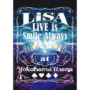 LiVE is Smile Always~364+JOKER~ at YOKOHAMA ARENA DVD LiSAの商品画像