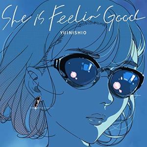 【合わせ買い不可】 She is Feelin Good CD ゆいにしおの商品画像