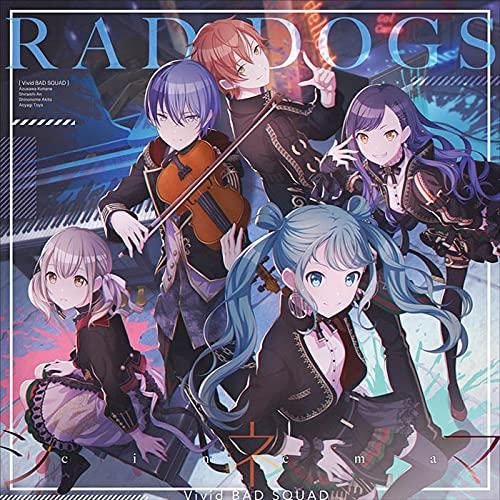 【新品】 RAD DOGS/シネマ CD Vivid BAD SQUAD 2nd Single 佐賀...