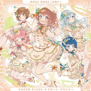DREAM PLACE/フロート プランナー CD MORE MORE JUMP プロセカ シングル