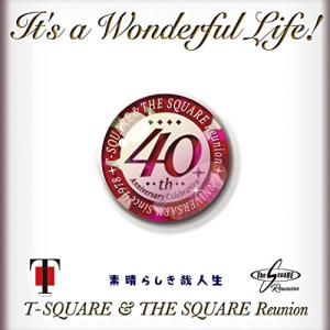 【合わせ買い不可】 Its a Wonderful Life! (DVD付) CD T-SQUARE & THE SQUARの商品画像