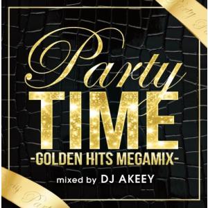 【合わせ買い不可】 PARTY TIME -GOLDEN HITS MEGAMIX- mixed by DJ AKEEY Cの商品画像