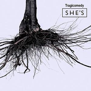 SHE’S／Tragicomedy 初回限定盤