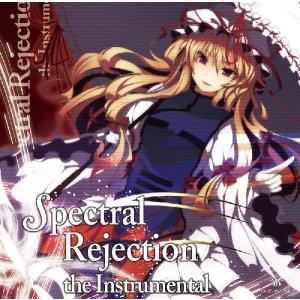 Spectal Rejection the Instrumental / EastNewSound｜akhb