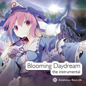 Blooming Daydream the instrumental / Amateras Records｜akhb