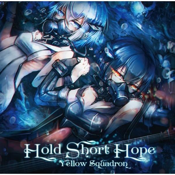 Hold　Short　Hope　／　Yellow　Squadron　入荷予定2017年04月頃 AK...