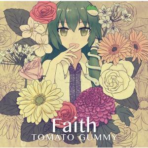 Faith / トマト組｜akhb