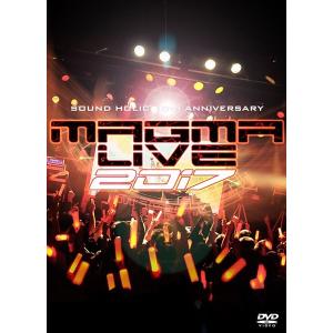 MAGMA LIVE 2017 / SOUND HOLIC｜akhb