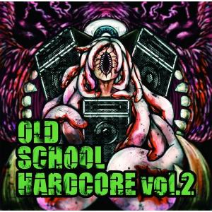 OLDSCHOOL HARDCORE vol.2 ／ The GABBERs 発売日2017−11−19 AKBH
