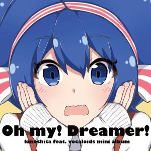 Oh　my!　Dreamer!　／　colorfulworks　発売日2018年02月01日