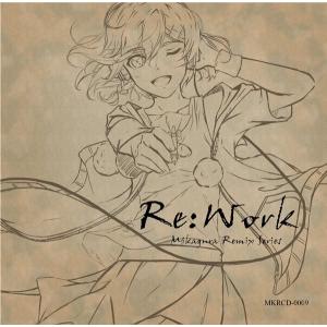 ReWork   Mikagura Records 発売日2018年10月頃