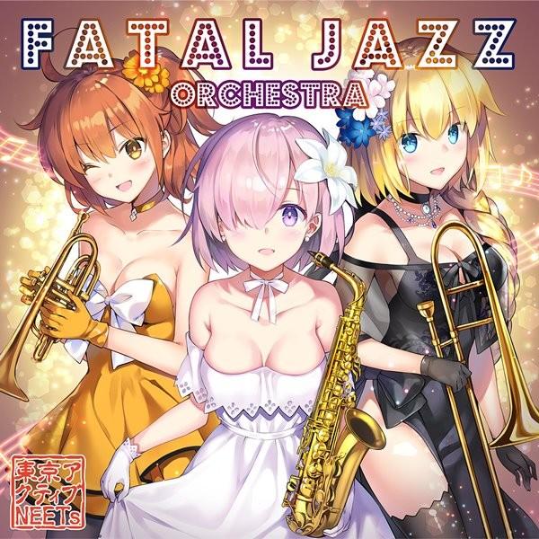 Fatal Jazz Orchestra / 東京アクティブNEETs