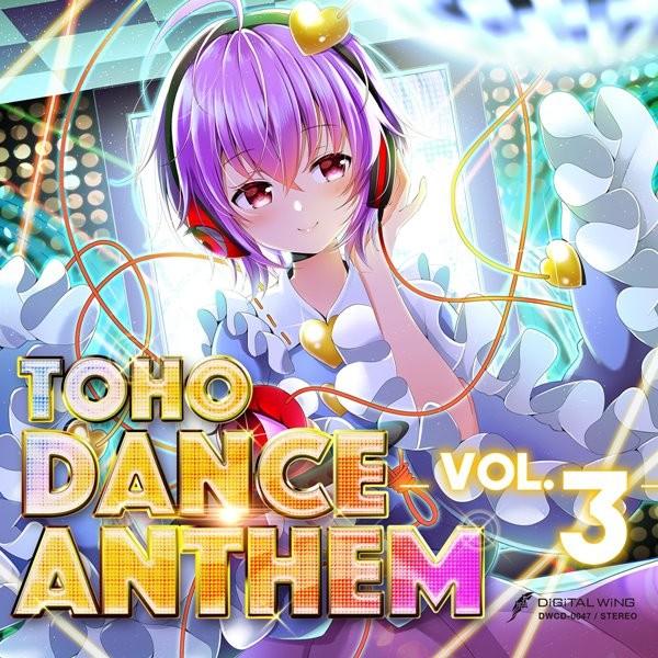 TOHO DANCE ANTHEM Vol.3 / DiGiTAL WiNG