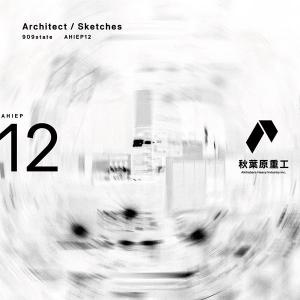 Architect Sketches / 秋葉原重工｜akhb