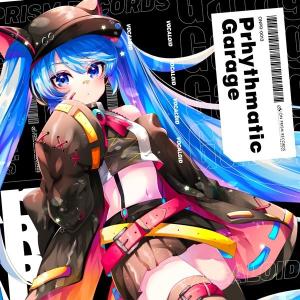 Prhythmatic Garage / On Prism Records