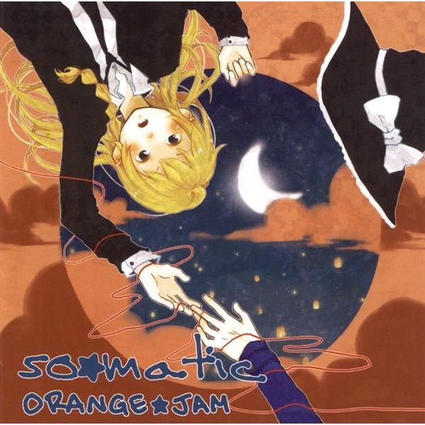so−matic / ORANGE★JAM