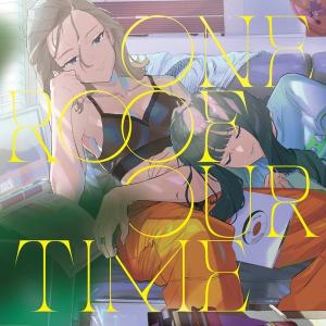 One roof Our time / イシカダス