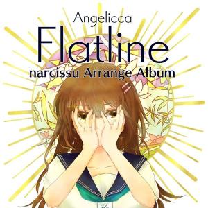 Flatline / Angelicca